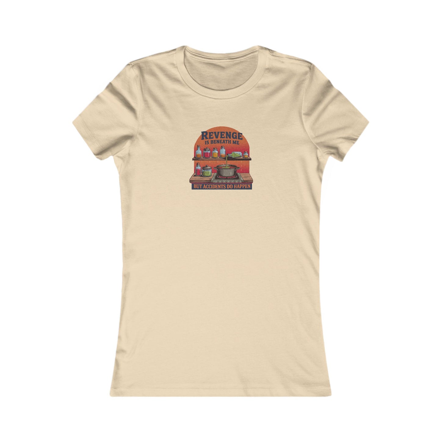 Revenge is Beneath Me (But Accidents Happen) — Retro Women's Tee (Light)