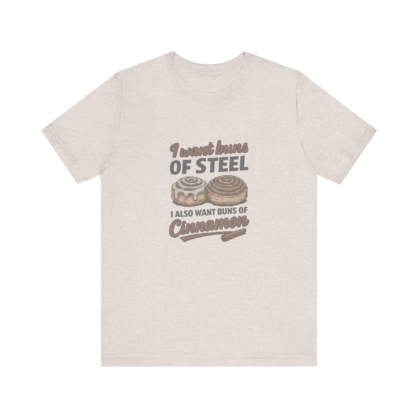 Buns of Steel (and Cinnamon) — Workout Retro Tee (Light)