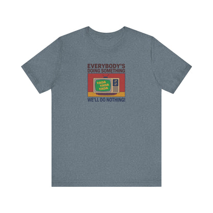 We’ll Do Nothing (Yada Yada) — Seinfeld Retro Tee (Light)