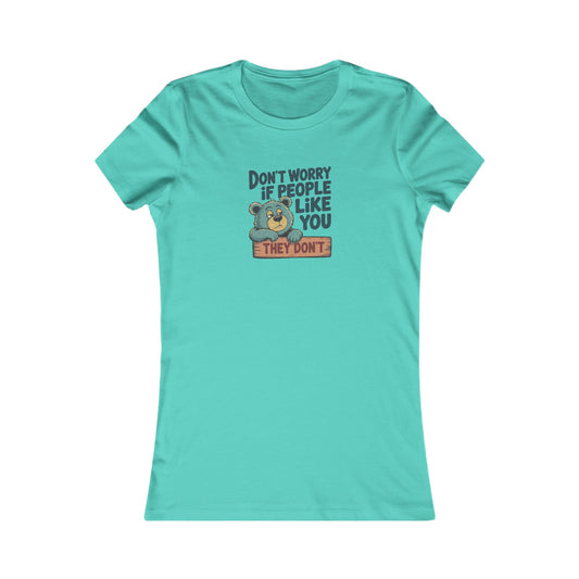 Don't Worry If People Like You (They Don't) — Retro Women's Tee (Light)