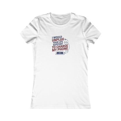 Your Life Support < Charging My Phone — Women's Tee (Light)