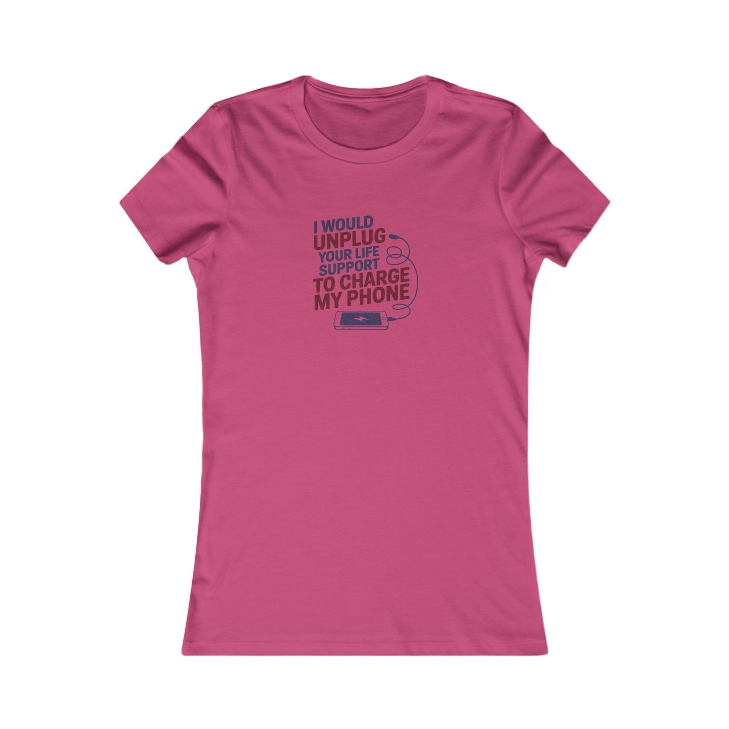 Your Life Support < Charging My Phone — Women's Tee (Light)