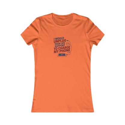 Your Life Support < Charging My Phone — Women's Tee (Light)