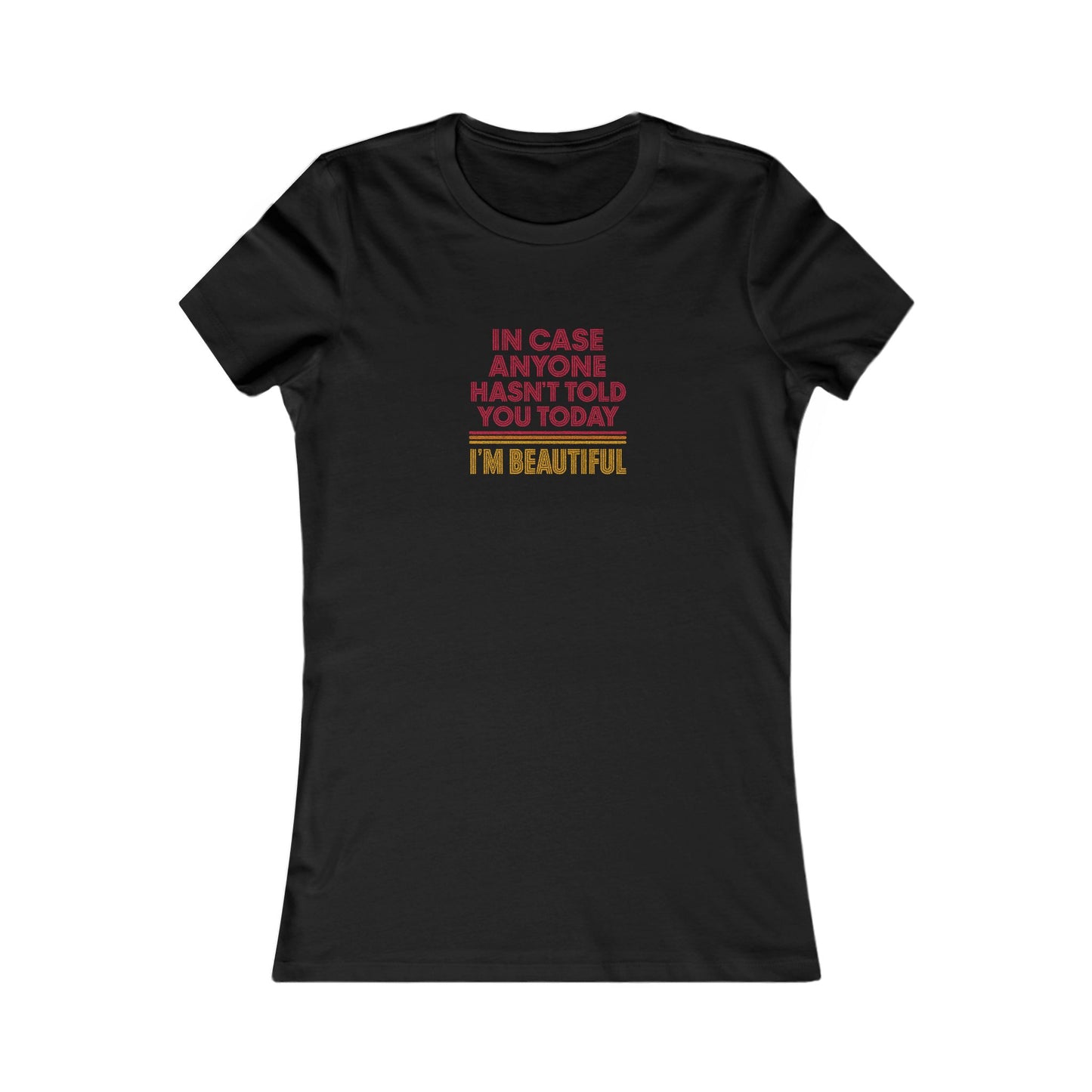 In Case Anyone Hasn't Told You Today, I'm Beautiful — Retro Women's Tee (Dark)