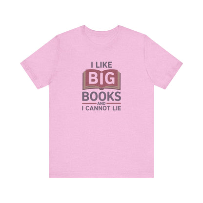 I Like Big Books and I Cannot Lie — Bibliophile Retro Tee (Light)