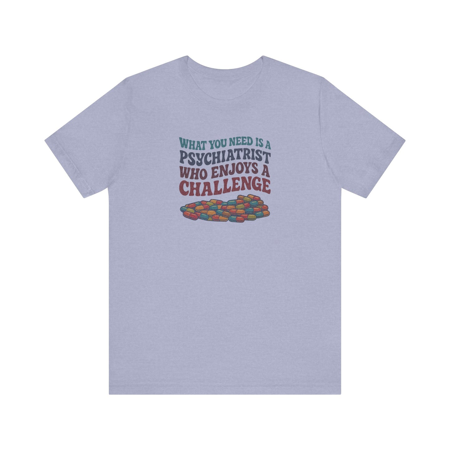 You Need a Psychiatrist — Dorothy Zbornak Retro Tee (Light)