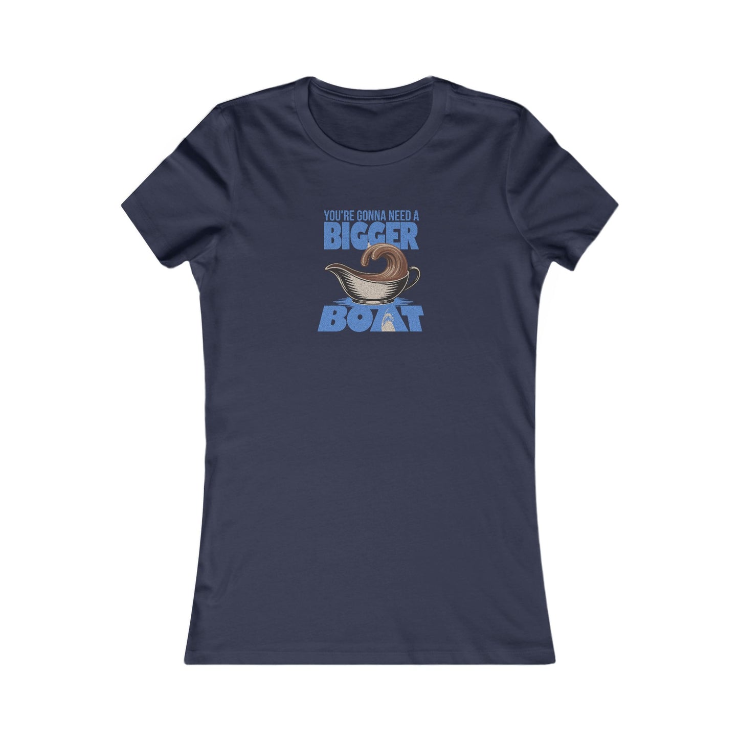 You're Gonna Need a Bigger (Gravy) Boat — Retro Women's Tee (Dark)