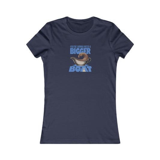 You're Gonna Need a Bigger (Gravy) Boat — Retro Women's Tee (Dark)