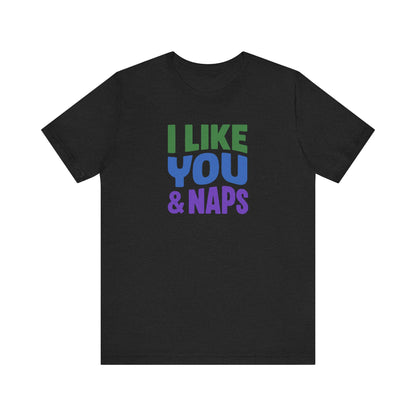 I Like You & Naps (Cool Gradient) — Retro Loungewear Tee (Dark)