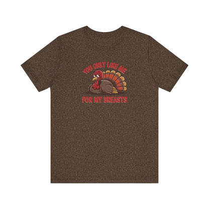 You Only Like Me for My Breasts — Thanksgiving Retro Tee (Dark)