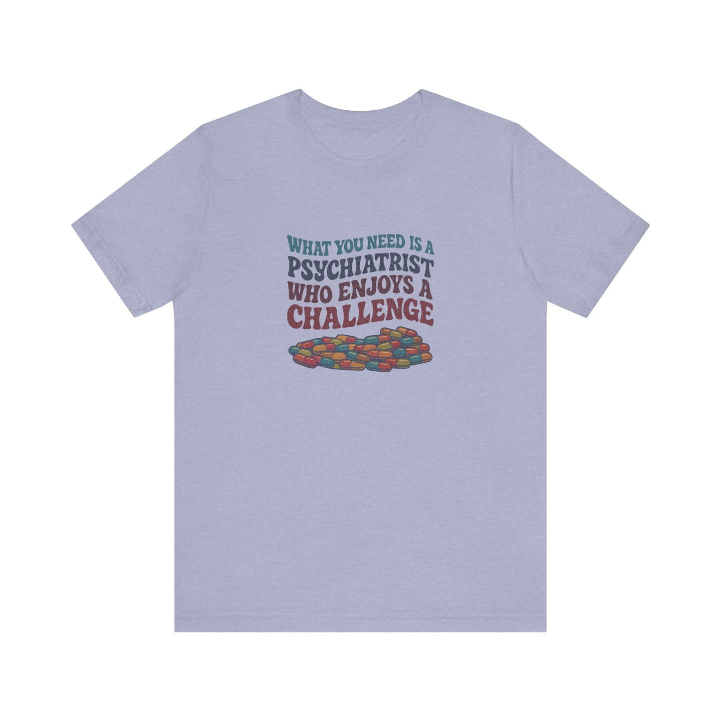 You Need a Psychiatrist — Dorothy Zbornak Retro Tee (Light)