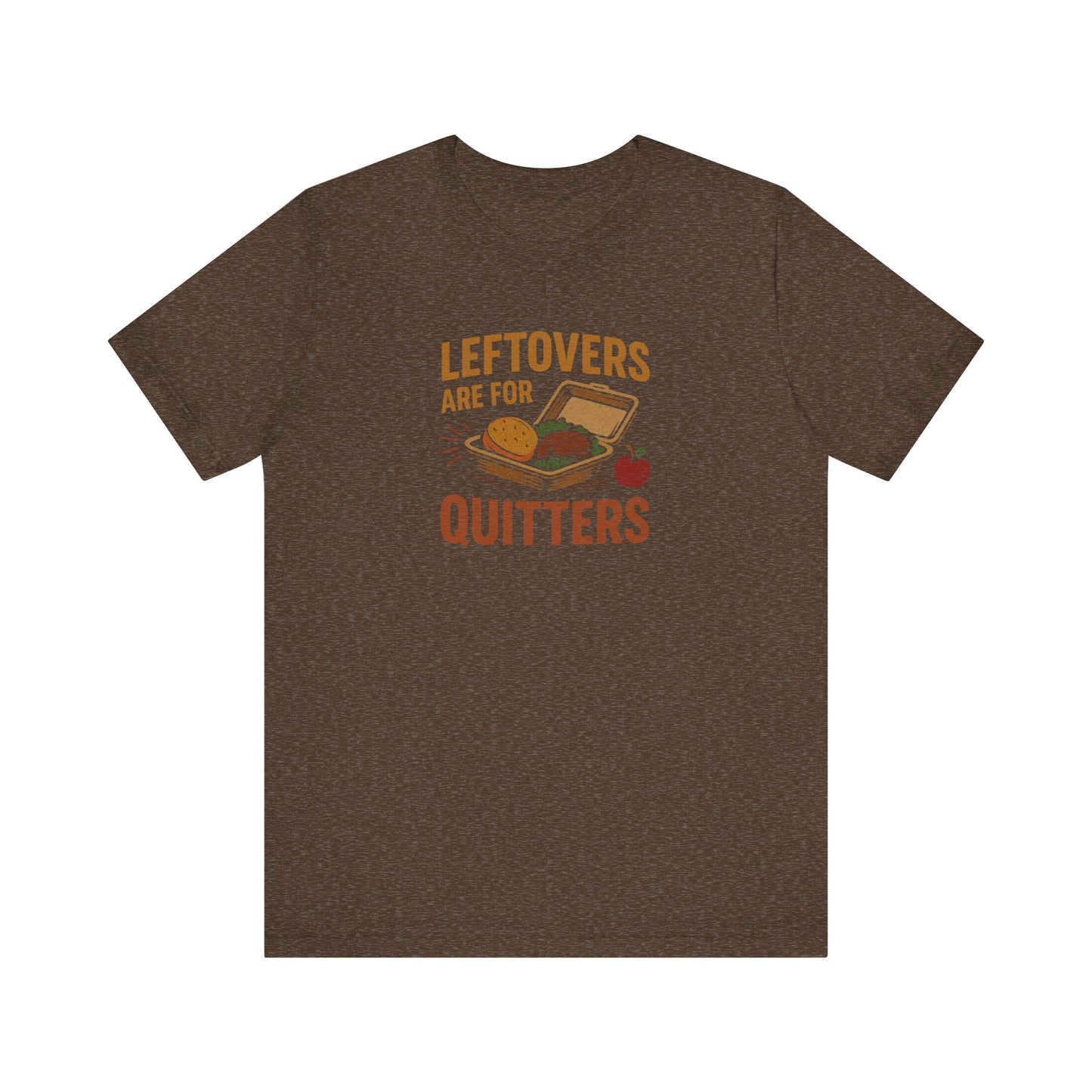Leftovers Are For Quitters — Foodie Retro Tee (Dark)