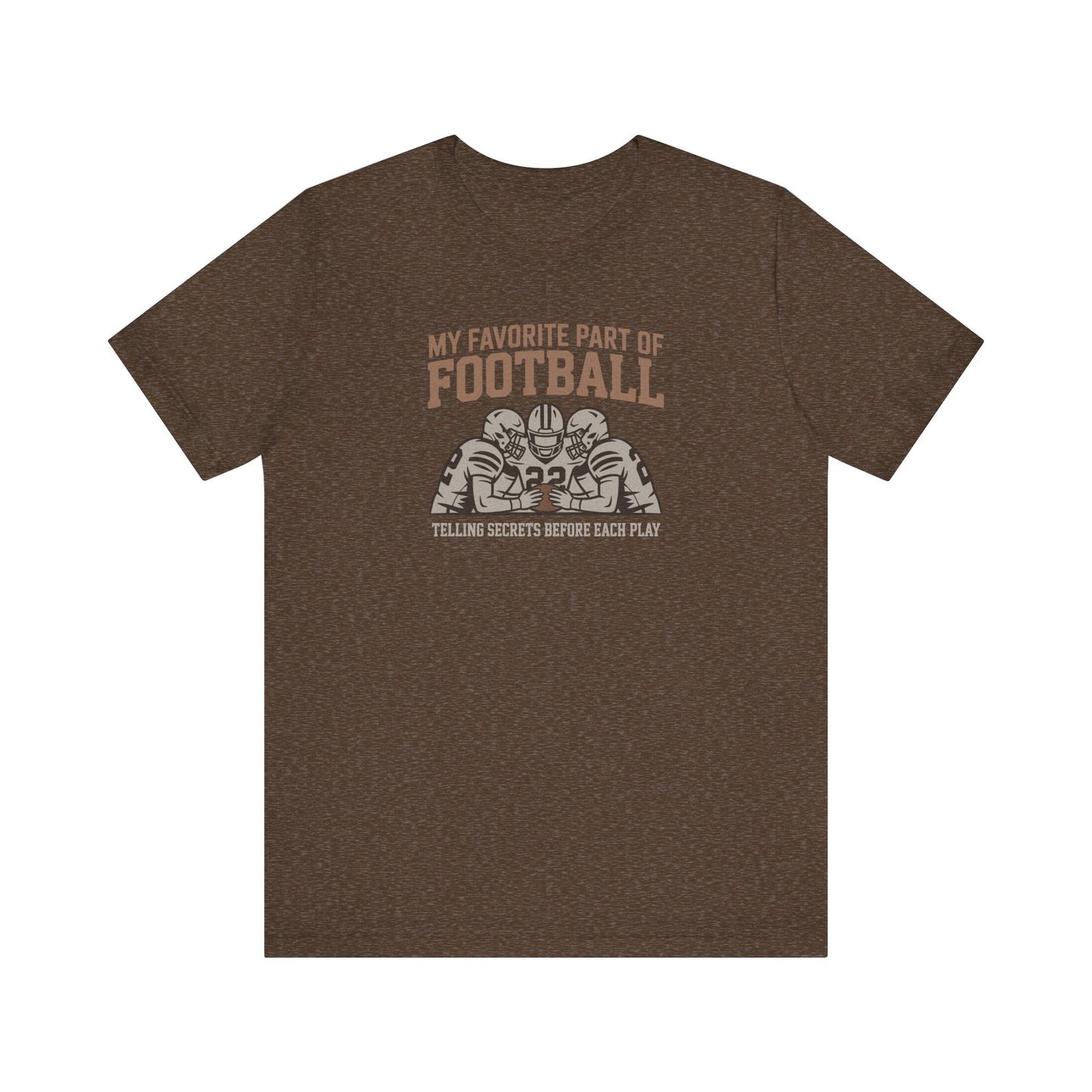 My Favorite Part of Football (Telling Secrets Before Each Play) – Retro Tee (Dark)