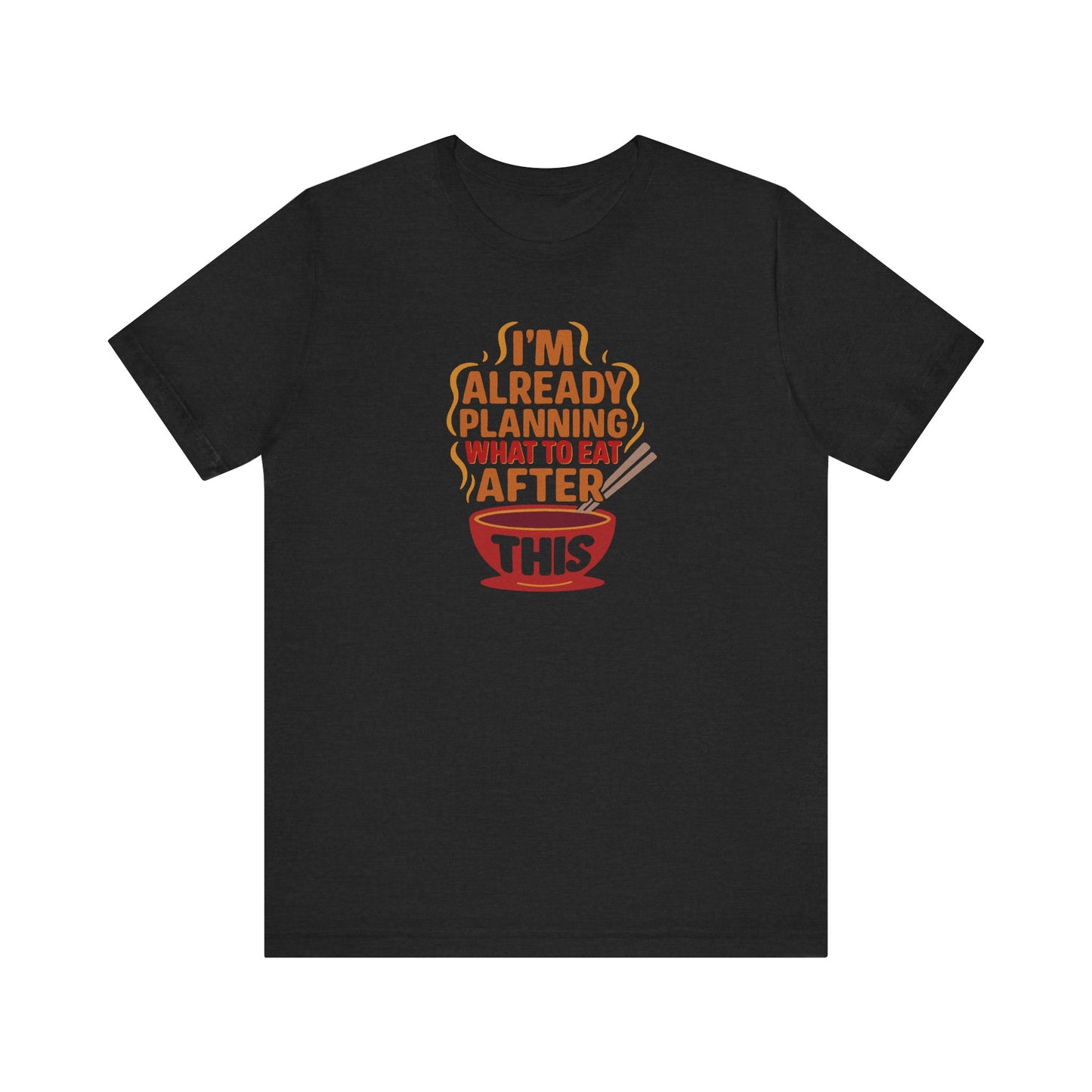 Planning What to Eat After This — Retro Foodie Tee (Dark)