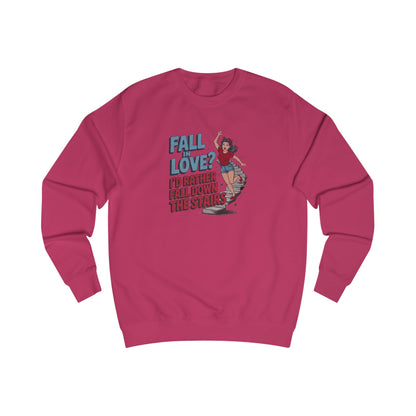 Fall in Love? I'd Rather Fall Down the Stairs — Retro Sweatshirt (Dark)
