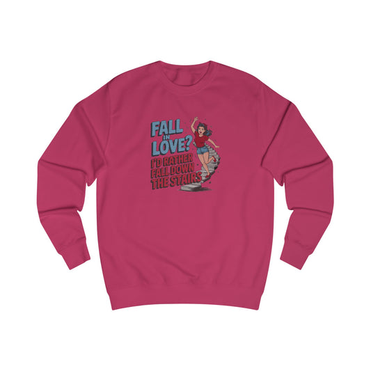 Fall in Love? I'd Rather Fall Down the Stairs — Retro Sweatshirt (Dark)