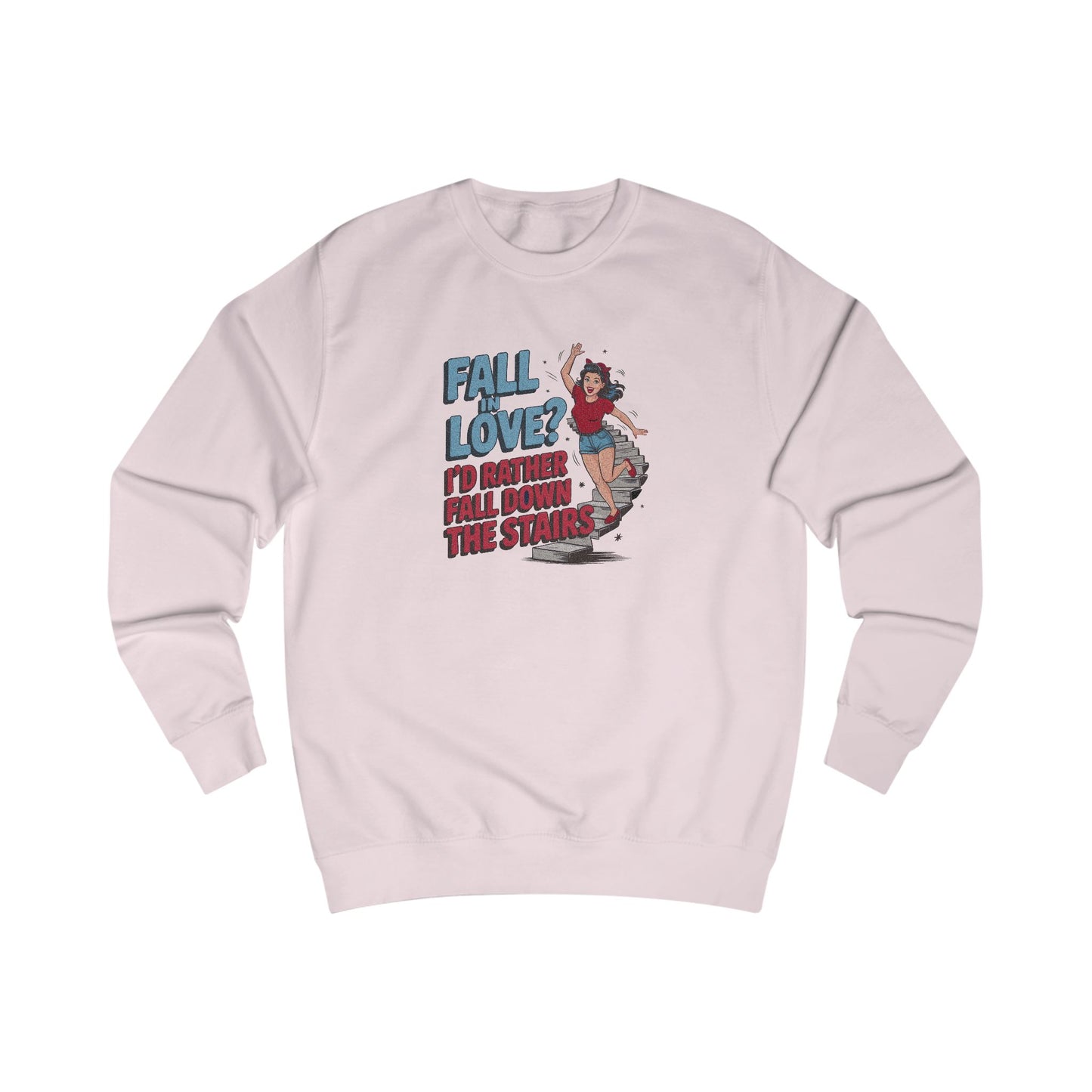 Fall in Love? I'd Rather Fall Down the Stairs — Retro Sweatshirt (Dark)