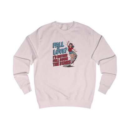 Fall in Love? I'd Rather Fall Down the Stairs — Retro Sweatshirt (Dark)