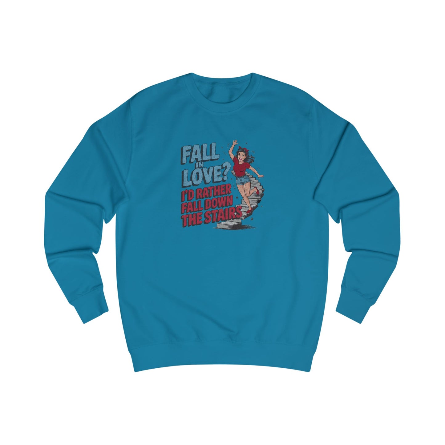 Fall in Love? I'd Rather Fall Down the Stairs — Retro Sweatshirt (Dark)