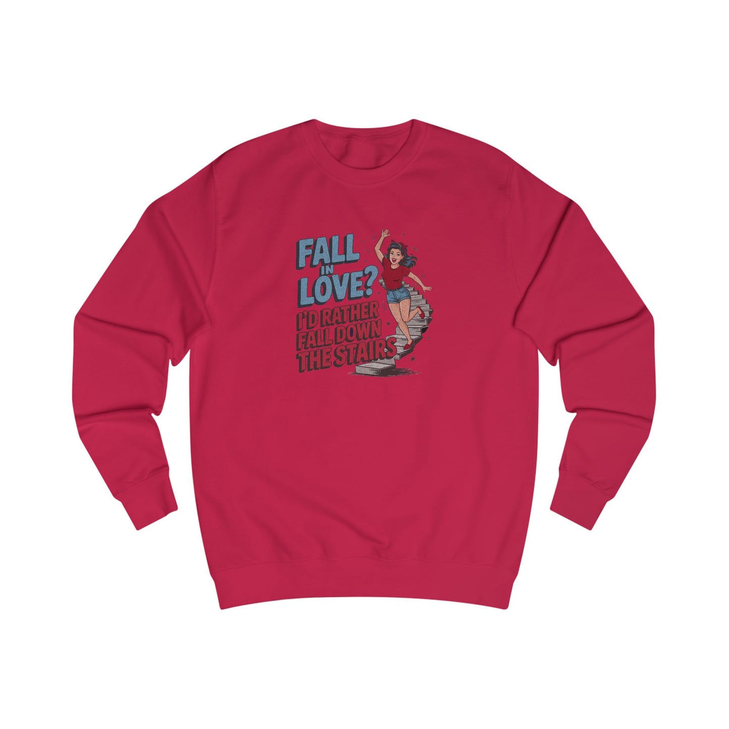 Fall in Love? I'd Rather Fall Down the Stairs — Retro Sweatshirt (Dark)