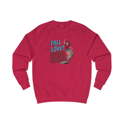 Fall in Love? I'd Rather Fall Down the Stairs — Retro Sweatshirt (Dark)