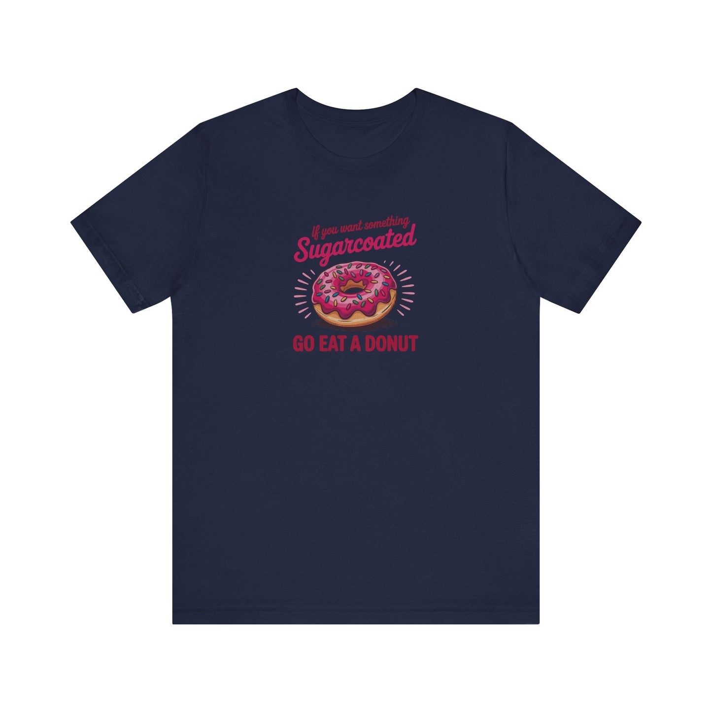 Sugarcoated (Go Eat a Donut) — Retro Graphic Tee (Dark)