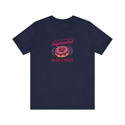 Sugarcoated (Go Eat a Donut) — Retro Graphic Tee (Dark)