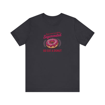 Sugarcoated (Go Eat a Donut) — Retro Graphic Tee (Dark)