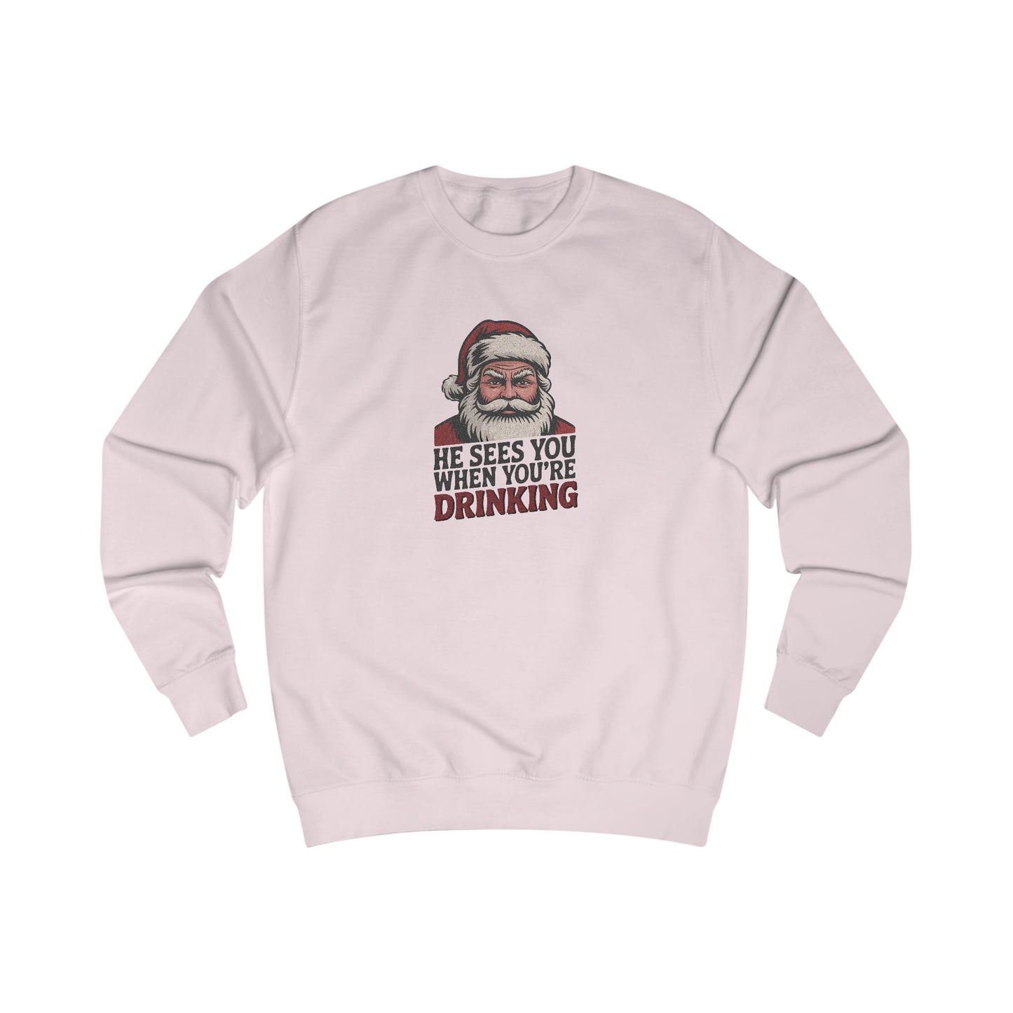 He Sees You When You're Drinking — Judgmental Santa Sweatshirt (Light)