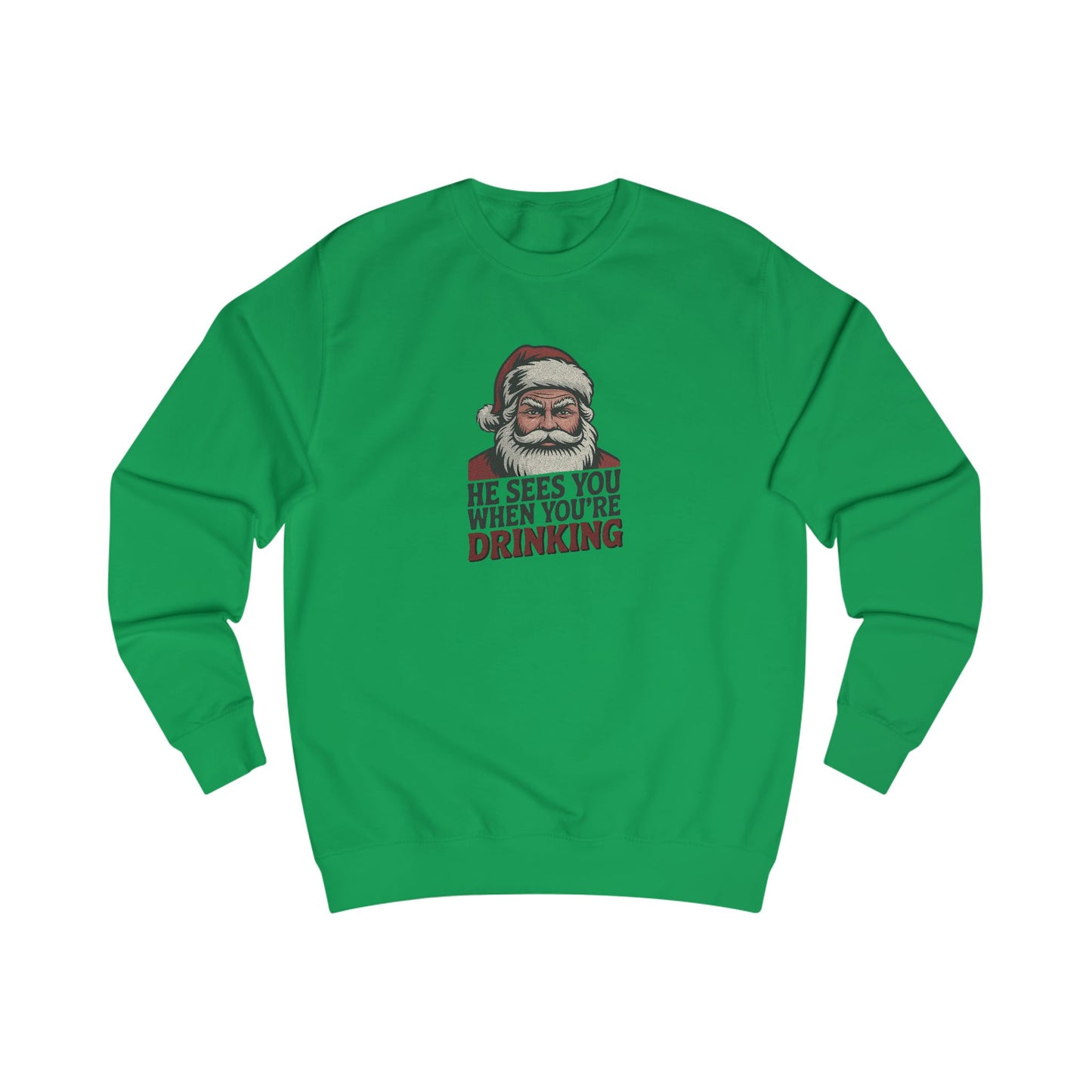 He Sees You When You're Drinking — Judgmental Santa Sweatshirt (Light)
