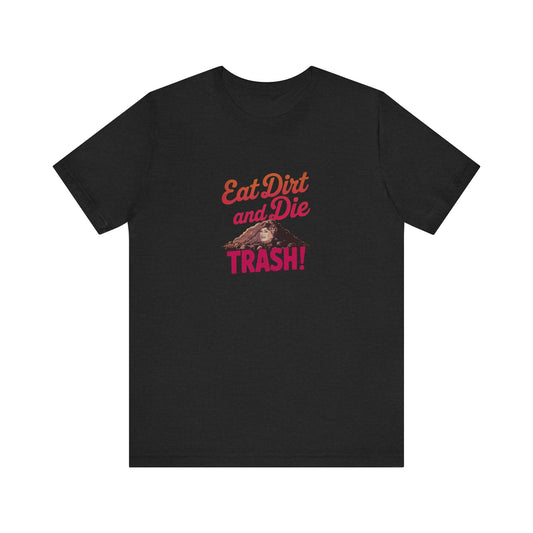 Eat Dirt and Die, Trash! — Blanche Devereaux Retro Tee (Dark)