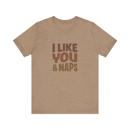 I Like You & Naps (Warm Gradient) — Retro Loungewear Tee (Light)