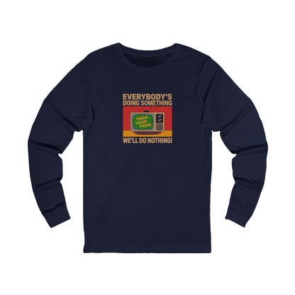 We’ll Do Nothing (Yada Yada) — Seinfeld Retro Long Sleeve (Dark)