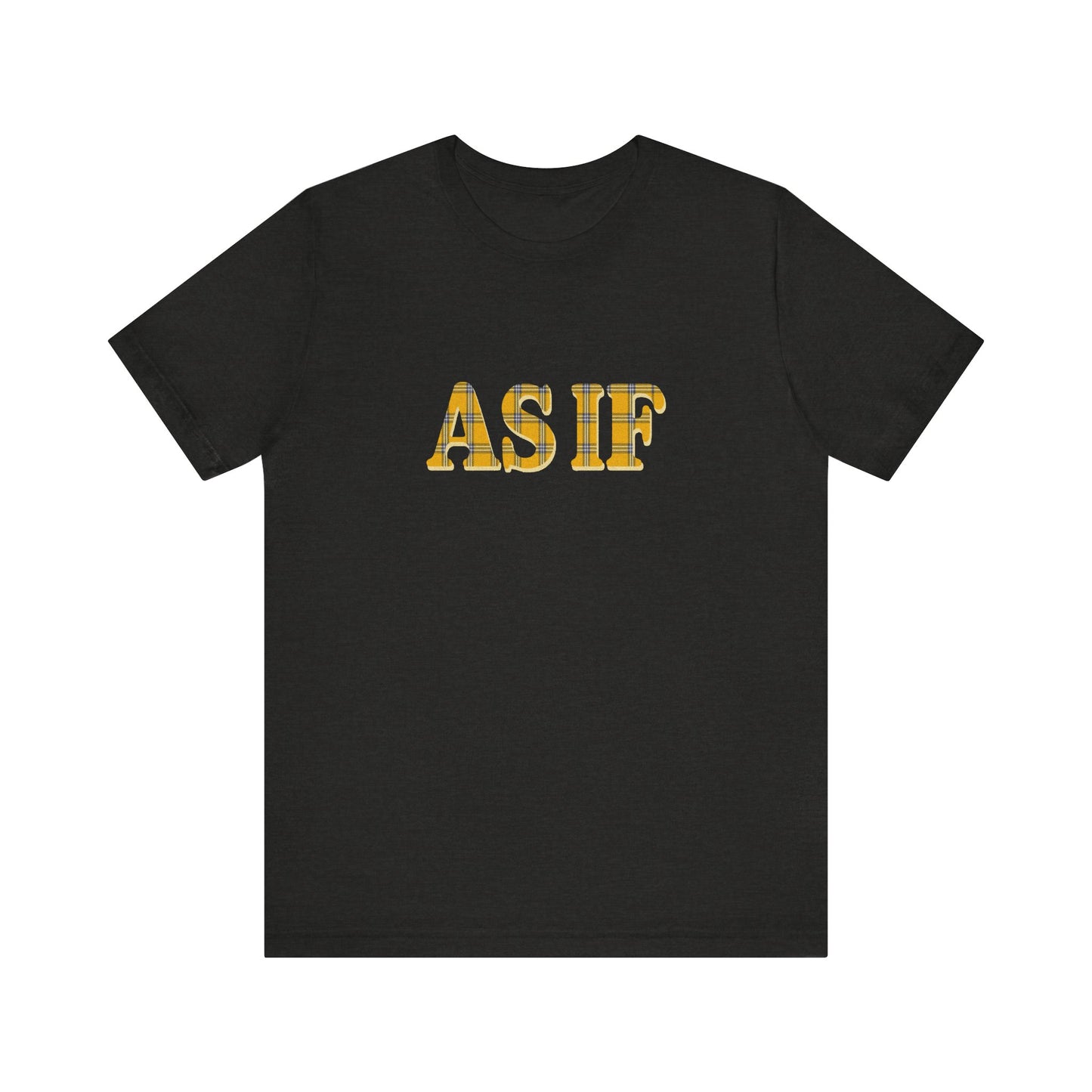 As If — Clueless Cher Horowitz Quote Retro Tee (Dark)
