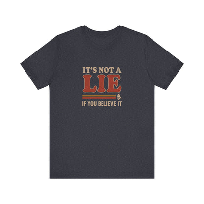 It’s Not a Lie, If You Believe It — George Costanza Retro Tee (Dark)