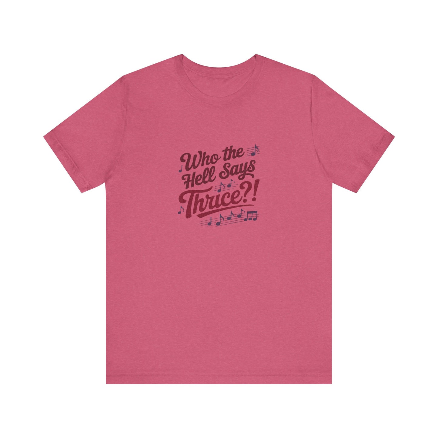 Who the Hell Says Thrice?! — Golden Girls Retro Tee (Light)