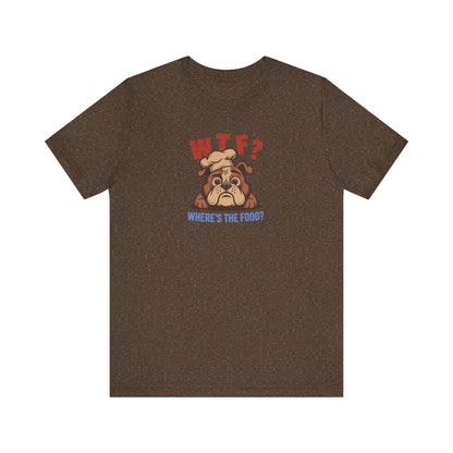 WTF? Where’s the Food? — Bulldog Chef Retro Tee (Dark)