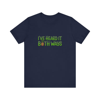 I’ve Heard It Both Ways — Psych Retro Tee (Dark)