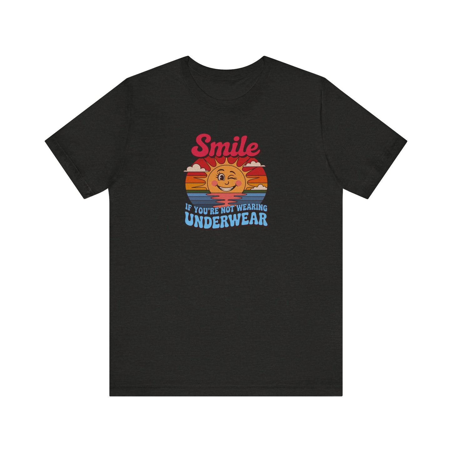 Smile If You’re Not Wearing Underwear — Retro Tee (Dark)