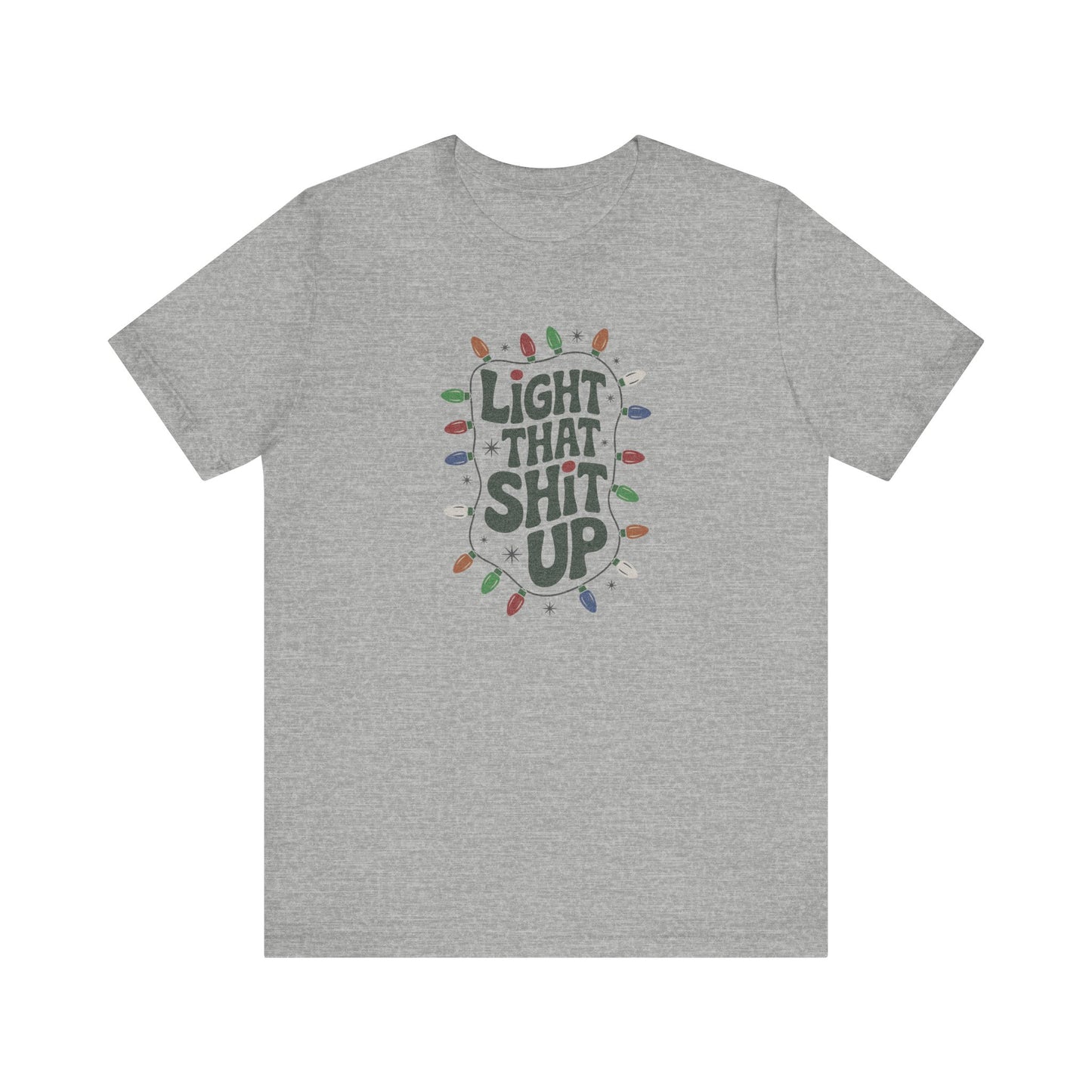 Light That Sh!t Up — Retro Christmas Lights Tee (Light)