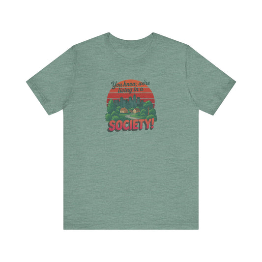 We’re Living in a Society! — Seinfeld Retro Tee (Light)