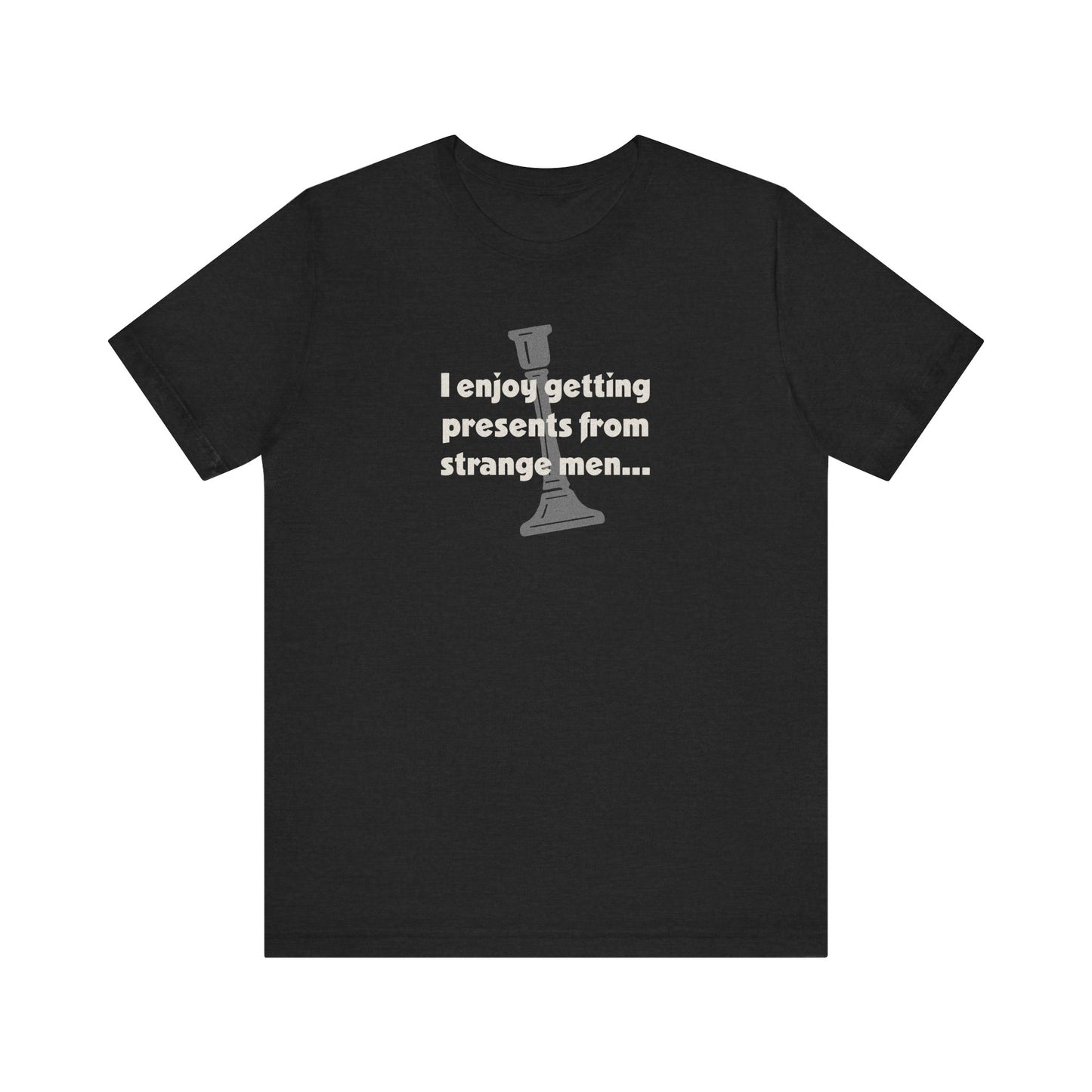 I Enjoy Getting Presents From Strange Men — Clue Retro Tee (Dark)
