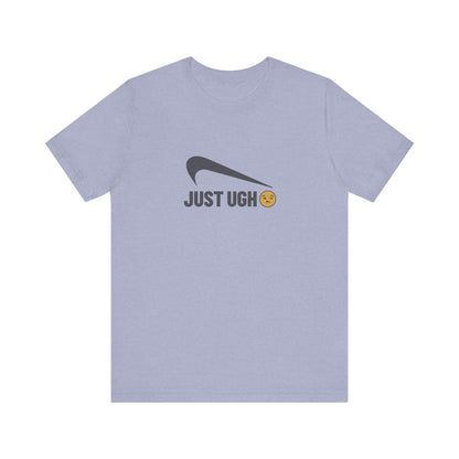 Just Ugh 😒 Athletic Parody — Retro Workout Tee (Light)