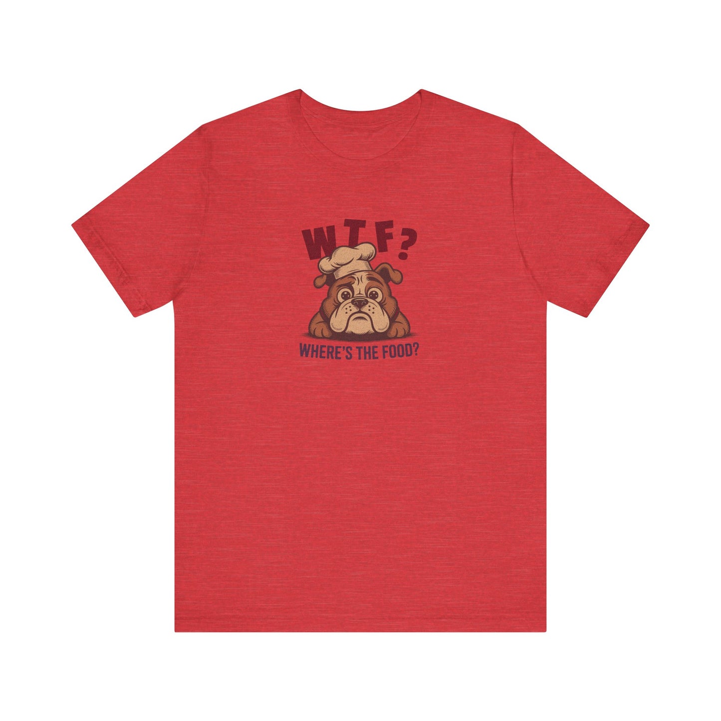 WTF? Where’s the Food? — Bulldog Chef Retro Tee (Light)