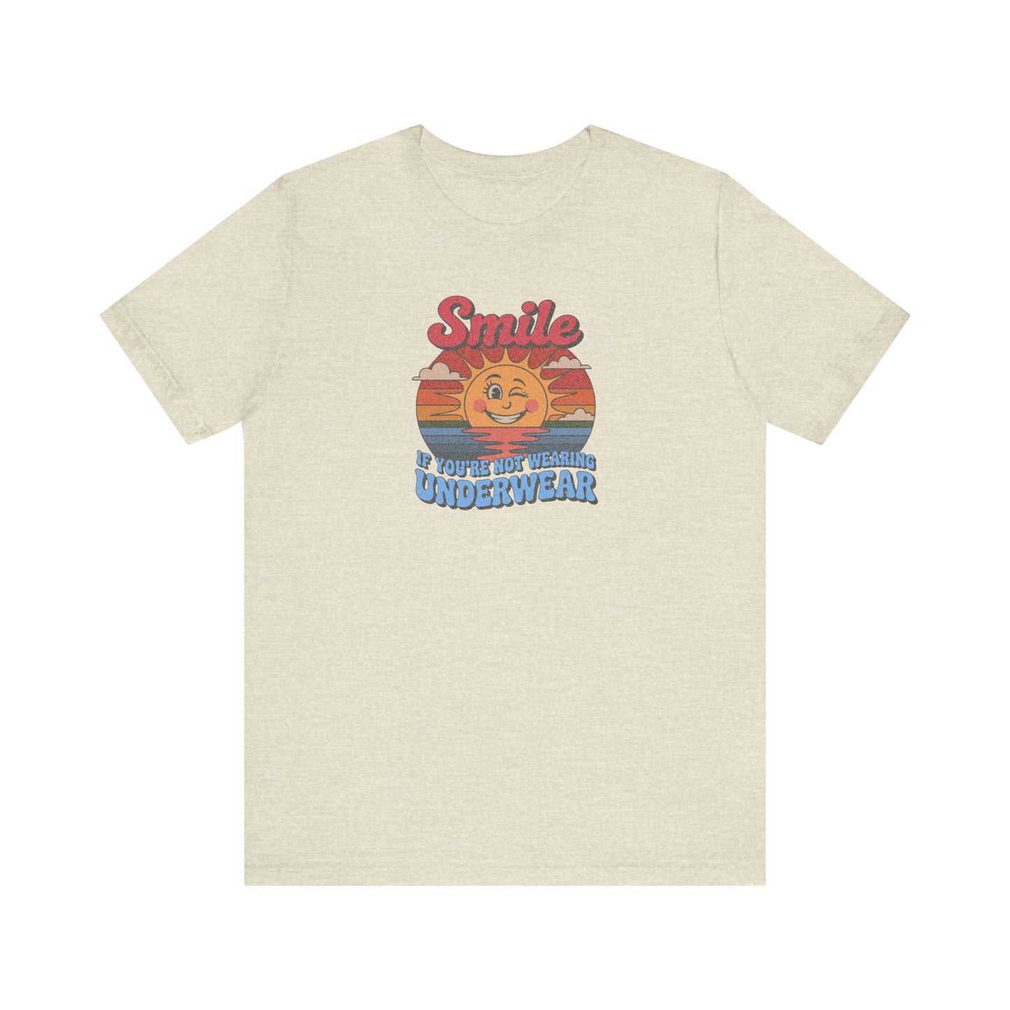 Smile If You’re Not Wearing Underwear — Retro Tee (Light)