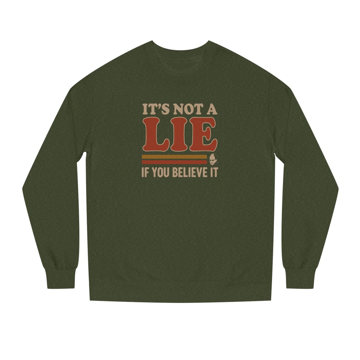 It’s Not a Lie, If You Believe It — George Costanza Retro Sweatshirt (Dark)