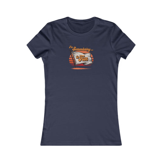 I'm Surrendering to Fun — Fun with Flags Retro Women's Tee (Light)