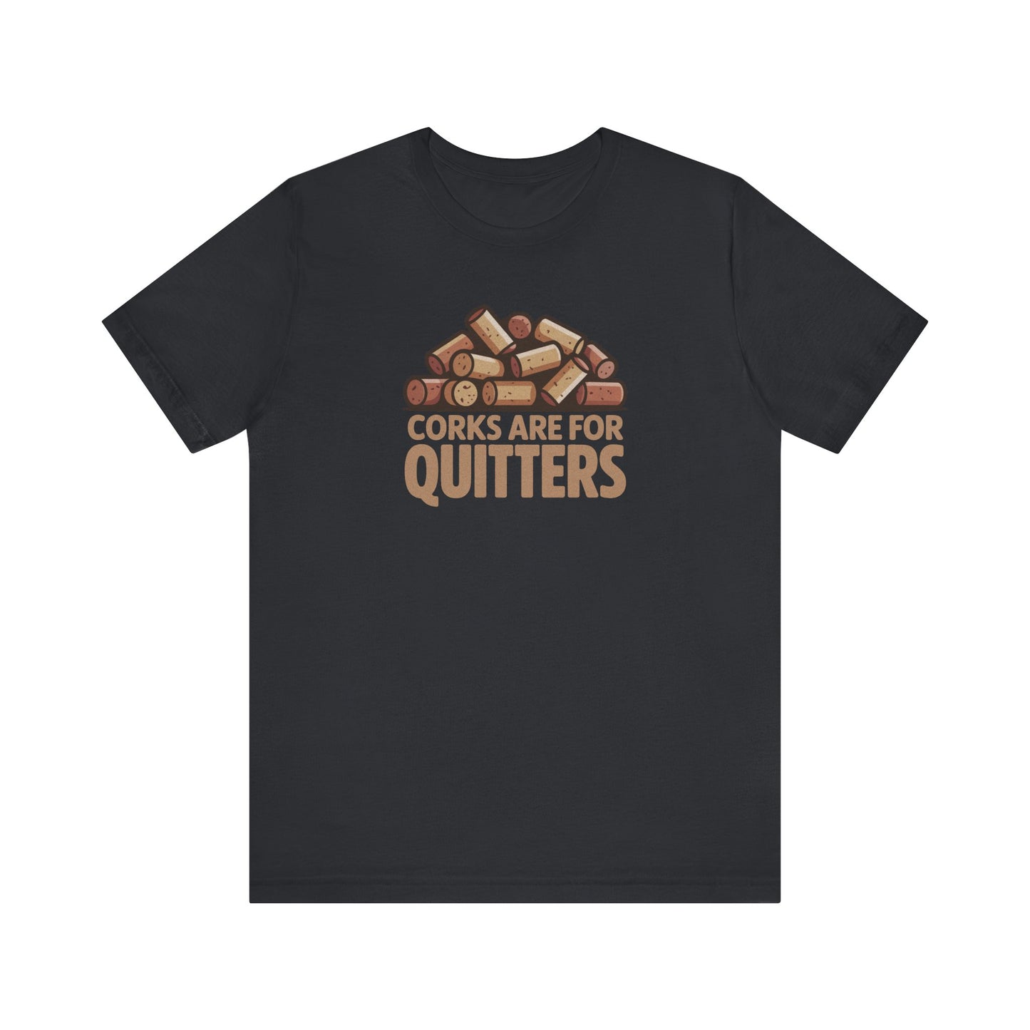 Corks Are For Quitters – Wine Lover Retro Tee (Dark)