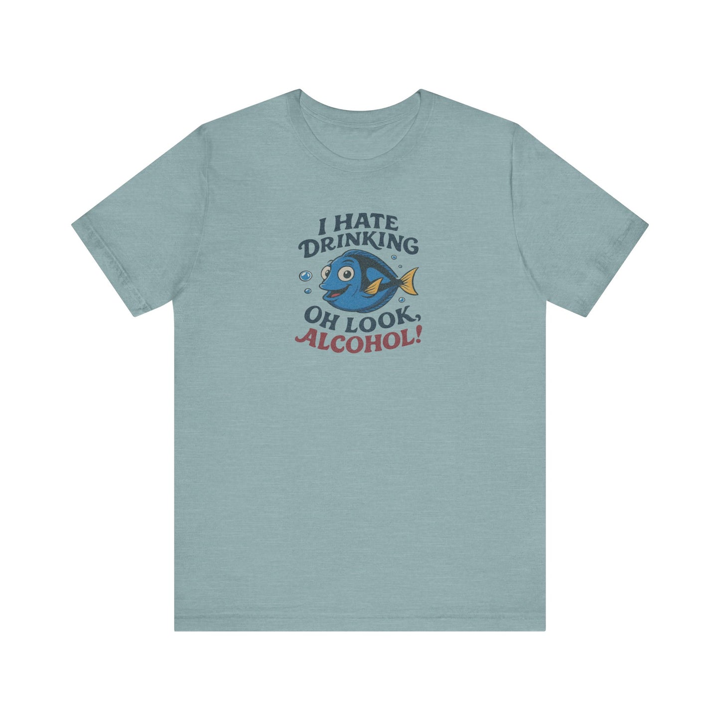 I Hate Drinking (Oh Look, Alcohol!) — Forgetful Fish Retro Tee (Light)