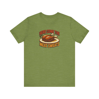 Here Come the Meat Sweats — Friends Thanksgiving Tee (Light)